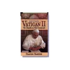 Beyond Vatican II: The Church at a New Crossroads