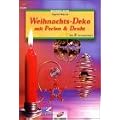 Brunnen-Reihe, Weihnachts-Deko mit Perlen & Draht