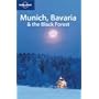 Munich, Bavaria and the Black Forest (Lonely Planet Country & Regional Guides)
