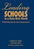 Leading Schools in a Data-Rich World: Harnessing Data for School Improvement