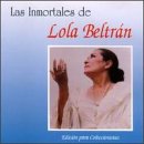 Inmortales de Lola Beltran