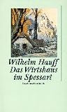 Das Wirtshaus im Spessart: Eine Erz�hlung (insel taschenbuch)