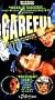 Careful [VHS]