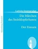 Die M�rchen des Steinklopferhanns /Der Einsam