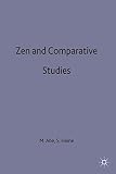Zen and comparative studies : part two of a two-volume sequel to 