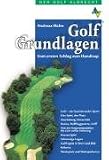 Produkt-Bild: Golf Grundlagen: Vom ersten Schlag zum Handicap