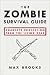 The Zombie Survival Guide: Complete Protection from the Living Dead