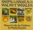 snips and snails and walnut whales nature crafts for children