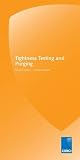 Tightness Testing and Purging