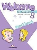 Welcome to America. 3, Workbook