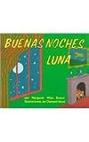Buenas Noches Luna Goodnight Moon (Spanish Edition)