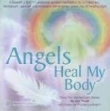 Angels Heal My Body (Sacred Light)