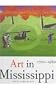 Art in Mississippi, 1720-1980 (Heritage of Mississippi Series, Vol 1)