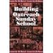 Building an Outreach Sunday School