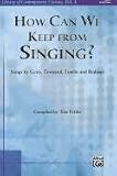 How Can We Keep from Singing?: Songs by Getty, Townend, Tomlin, and Redman (Songbook) (Library of Contemporary Classics)