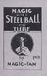 Magic with a Ball & Tube - Steel (Brass or Crystal) - Booklet By Magic-Ian - A Truly Indispensable Aid for the Owner of This Popular Pocket Trick. Magic with a Ball & Tube - Steel (Brass or Crystal) - Booklet By Magic-Ian - A Truly Indispensable Aid for the Owner of This Popular Pocket Trick.