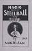 Magic with a Ball & Tube - Steel (Brass or Crystal) - Booklet By Magic-Ian - A Truly Indispensable Aid for the Owner of This Popular Pocket Trick.