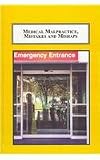 Medical malpractice, mistakes and mishaps : essays on medical litigation, the mandatory reporting of health professionals and the limits of the law