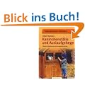 Kaninchenst�lle und Auslaufgehege: Einfacher Selbstbau oder fachkundige Beschaffung