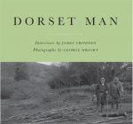 Dorset man : the working landscape