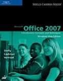 Microsoft Office 2007: Introductory Concepts and Techniques, Windows Vista Edition
