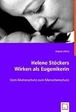 Helene Stöckers Wirken als Eugenikerin