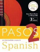 Pasos 2: Student Book: An Intermediate Course in Spanish: Student Book