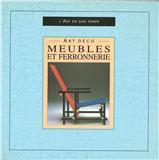 Meubles et ferronnerie Art déco (L'art en son temps)