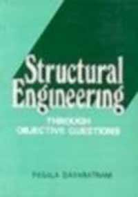 Structural Engineering Through Objective Questions, by Pasala Dayaratnam