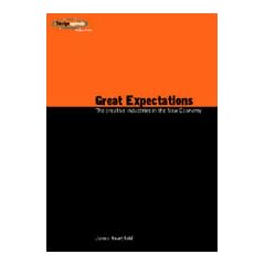 Great Expectations: The Creative Industries in the New Economy