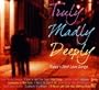 Truly, Madly, Deeply - Today's Best Love Songs - All Original Various Artits - Philippine Music CD