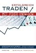 Erfolgreich traden mit Poker Know-how: Strategischer denken - Risiken besser bewerten und Geld effizienter managen.