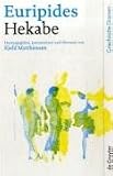 Euripides: Hekabe (Griechische Dramen)
