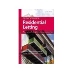 The Complete Guide to Residential Letting: The Smart Landlord's Guide to Renting Out Property