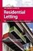  : The Complete Guide to Residential Letting: The Smart Landlord's Guide to Renting Out Property