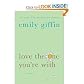 Love the One You're With 1st (first) edition Text Only
