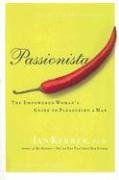 Passionista: The Empowered Woman's Guide to Pleasuring a Man