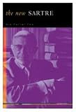 New Sartre: Explorations in Postmodernism