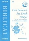 Can Balaam's ass speak today? : a case study in reading the Old Testament as scripture