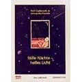 Stille N�chte, helles Licht: Das Liederbuch zur CD/MC.Rolf und seine Freunde
