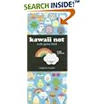 Kawaii Not: Cute Gone Bad