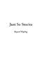 Just So Stories