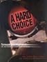 A Hard Choice: Sexual Abstinence in and Out of Control World
