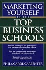 Marketing Yourself to the Top Business Schools