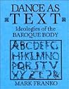 Dance as Text: Ideologies of the Baroque Body (Res Monographs in Anthropology and Aesthetics)