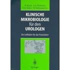 Klinische Mikrobiologie für den Urologen (Broschiert)