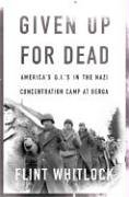 Basic Books Given Up for Dead: American GI's in the Nazi Concentration Camp at Berga