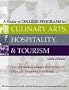 A Guide to College Programs in Culinary Arts, Hospitality, and Tourism