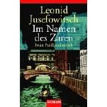 Im Namen des Zaren. Iwan Putilin ermittelt.