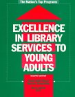 Excellence in library services to young adults : the nation's top programs